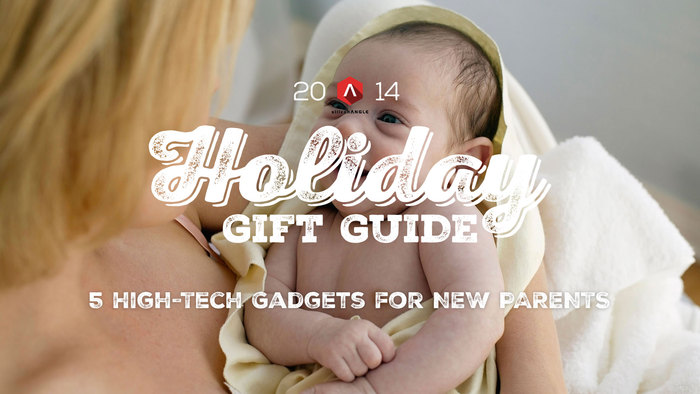 2014 SiliconANGLE Holiday Gift Guide for Gadgets for New Parents graphic