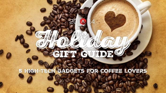 2014 SiliconANGLE Holiday Gift Guide for Coffee Lovers graphic