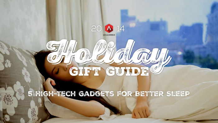 2014 SiliconANGLE Holiday Gift Guide for Gadgets for Better Sleep graphic