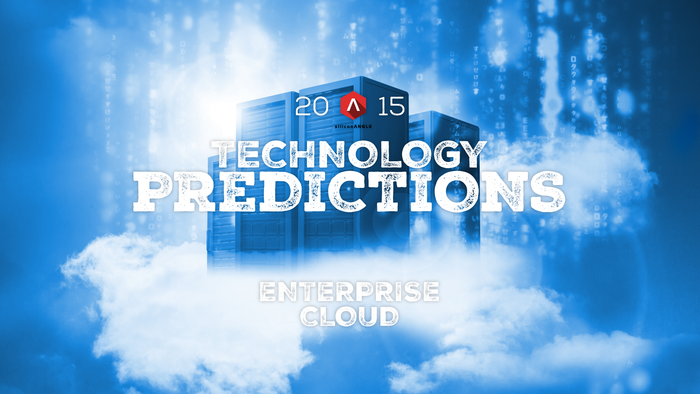 SiliconANGLE 2015 Predictions Enterprise Cloud graphic